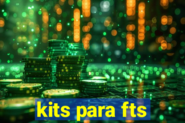 kits para fts